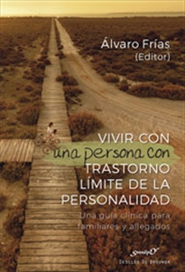 Books Frontpage Vivir con una persona con Trastorno Límite de la personalidad. Una guía clínica para familiares y allegados