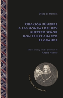 Books Frontpage Oración fúnebre a las honras del rey nuestro señor don Felipe Cuarto el Grande