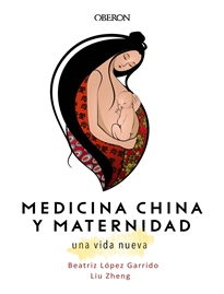 Books Frontpage Medicina China y Maternidad. Una vida nueva