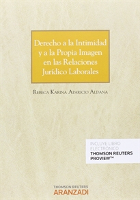 Books Frontpage Derecho a la intimidad y a la propia imagen en las relaciones jurídico laborales (Papel + e-book)