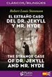 Front pageEl Extraño Caso del Dr Jekyll y Mr Hyde / The Strange Case of Dr. Jekyll and Mr. Hyde