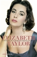 Front pageElizabeth Taylor. La biografía de la mujer más hermosa del mundo