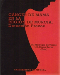 Books Frontpage Cancer de Mama en la Region de Murcia: Deteccion Precoz