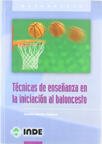 Books Frontpage Técnicas de enseñanza en la iniciación al baloncesto