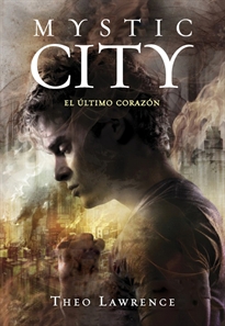 Books Frontpage El último corazón (Mystic City 2)