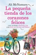 Portada del libro La pequeña tienda de los corazones felices. Una novela romántica llena de magia. Más de 250.000 lectoras.