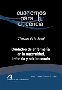 Books Frontpage Cuidados de enfermería en la maternidad, infancia y adolescencia