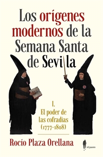 Books Frontpage Los orígenes modernos de la Semana Santa de Sevilla