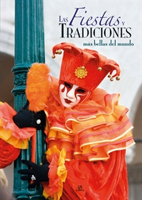Books Frontpage Las Fiestas y Tradiciones Más Bellas del Mundo