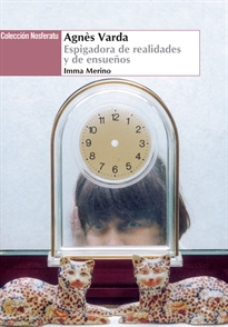 Books Frontpage Agnès Varda. Espigadora de realidades y de ensueños