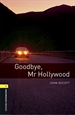 Front pageOxford Bookworms 1. Goodbye Mr Hollywood MP3 Pack