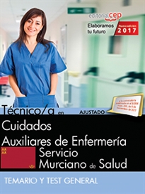 Books Frontpage Técnico/a en Cuidados Auxiliares de Enfermería. Servicio Murciano de Salud. Temario y Test General