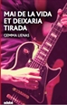 Front pageMai De La Vida Et Deixaria Tirada