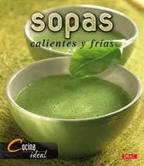 Books Frontpage Cocina Ideal. SOPAS FRÍAS Y CALIENTES