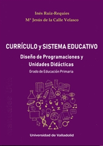 Books Frontpage Currículo Y Sistema Educativo. Diseño De Programaciones Y Unidades Didácticas. Grado De Educación Primaria