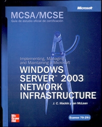 Books Frontpage MCSA/MCSE (Exam 70-291): Implementing. Managing and Maintaining a MS Windows Server 2003 Network Infraestructure
