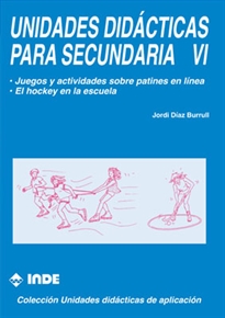 Books Frontpage Juegos y actividades sobre patines en línea. El hockey en la escuela. Unidades didácticas para Secundaria VI