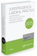 Front pageJurisprudencia Laboral Práctica 2015 (Papel + e-book)
