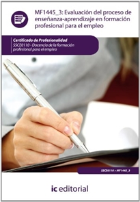 Books Frontpage Evaluación del proceso de enseñanza-aprendizaje en formación profesional para el empleo. ssce0110 - docencia de la formación profesional para el empleo