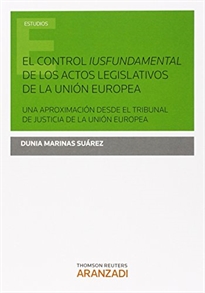 Books Frontpage El control iusfundamental de los actos legislativos de la Unión Europea.