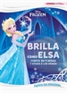 Front pageFrozen. Brilla como Elsa. Explora tus emociones (Disney. Primeros aprendizajes)