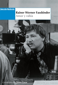 Books Frontpage Rainer Werner Fassbinder. Amor y rabia