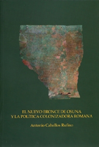 Books Frontpage El nuevo bronce de Osuna y la política colonizadora romana
