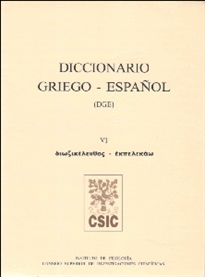 Books Frontpage Diccionario griego-español (DGE). Tomo VI (Dioxikeleuthos-Ekpelekao)