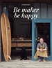Portada del libro Be Makers, Be Happy