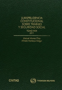 Books Frontpage Jurisprudencia constitucional sobre trabajo y seguridad social tomo XXIX: 2011