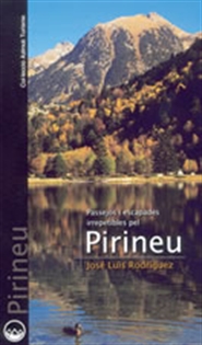 Books Frontpage Passejos i escapades irrepetibles pel Pirineu