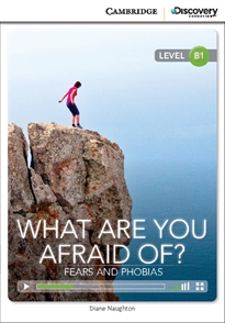 Books Frontpage What Are You Afraid Of? Fears and Phobias Intermediate Book with Online Access