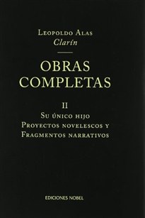 Books Frontpage OBRAS COMPLETAS DE CLARIN - Tomo II Su único hijo.