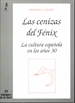 Front pageCenizas del Fénix, Las. La cultura española en los años treinta