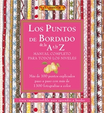 Books Frontpage Los Puntos Del Bordado De La A A La Z. Manual Completo Para Todos Los Niveles