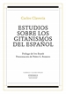 Front pageEstudios sobre los gitanismos del español