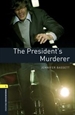 Front pageOxford Bookworms 1. The President's Murderer MP3 Pack