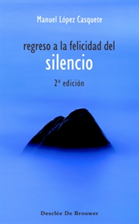 Books Frontpage Regreso a la felicidad del silencio