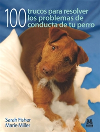 Books Frontpage Cien trucos para resolver los problemas de conducta de tu perro (Color)