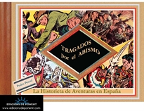 Books Frontpage Tragados por el abismo: La historieta de aventuras en España