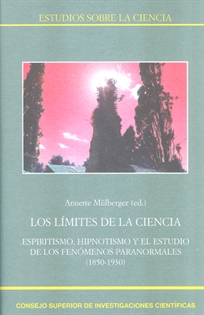 Books Frontpage Los límites de la ciencia: espiritismo, hipnotismo y el estudio de los fenómenos paranormales (1850-1930)