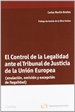 Front pageEl Control de la Legalidad ante el Tribunal de Justicia de la Unión Europea - (anulación, omisión y excepción de ilegalidad)