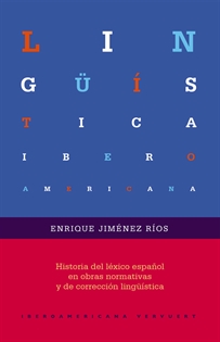 Books Frontpage Historia del léxico español en obras normativas y de corrección lingüística