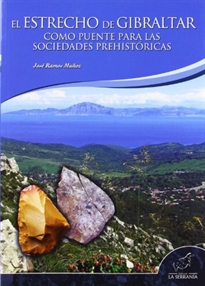 Books Frontpage El Estrecho de Gibraltar como puente para las sociedades prehistóricas