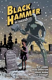 Books Frontpage Black Hammer 2. El Suceso 3.ª Ed.