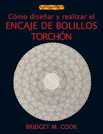 Books Frontpage Cómo Diseñar Y Realizar El Encaje De Bolillos Torchón