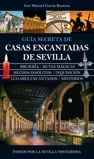 Books Frontpage Guía secreta de casas encantadas de Sevilla