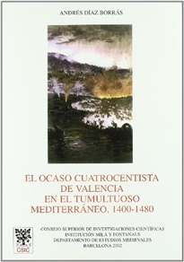 Books Frontpage El ocaso cuatrocentista de Valencia en el tumultuoso Mediterráneo (1400-1480)