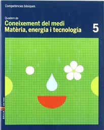 Books Frontpage Quadern Coneixement Medi 5 Competències Bàsiques - Matèria, Energia i Tecn.