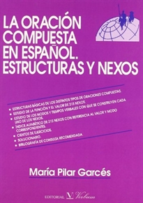 Books Frontpage La oración compuesta en español, estructuras y nexos
